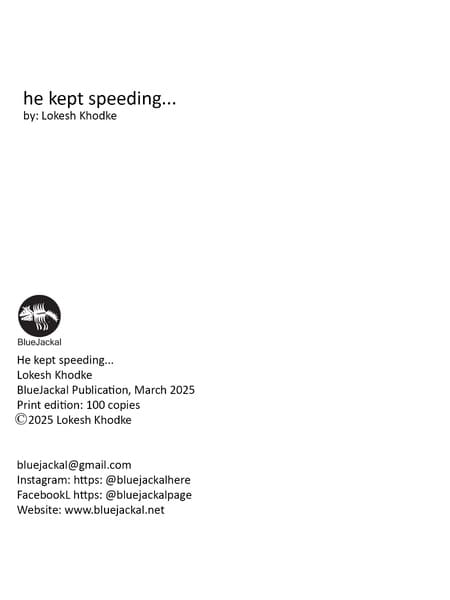 He Kept Speeding